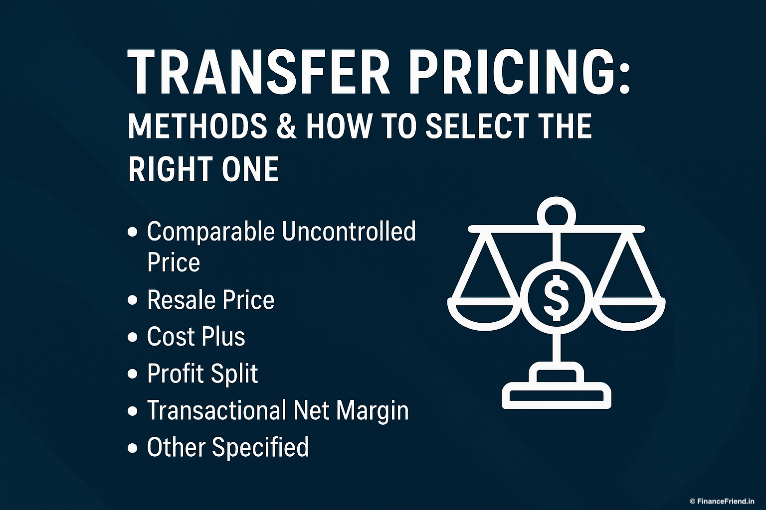 Transfer Pricing Methods and Selection Guide
